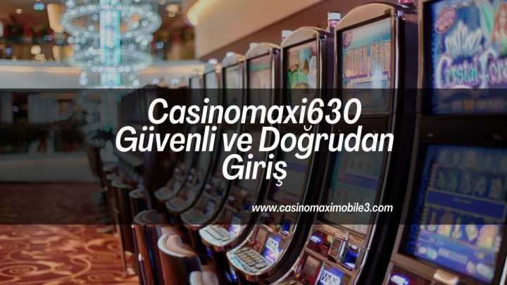 Casinomaxi630-casinomaximobile3-casinomaxigiris-casinomaxi